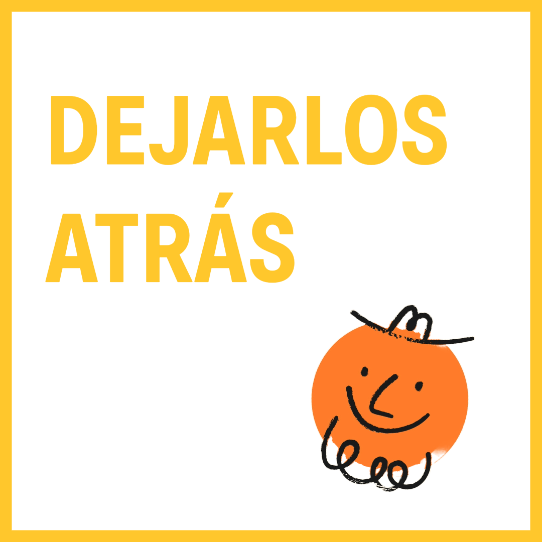 Dejarlos atrás